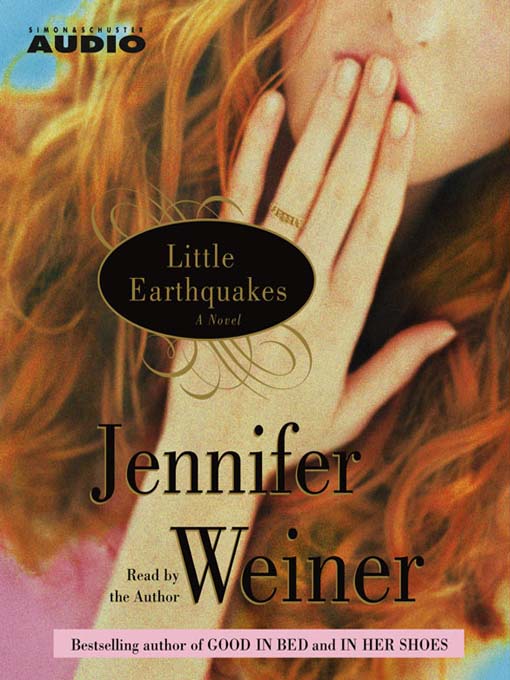 Upplýsingar um Little Earthquakes eftir Jennifer Weiner - Til útláns